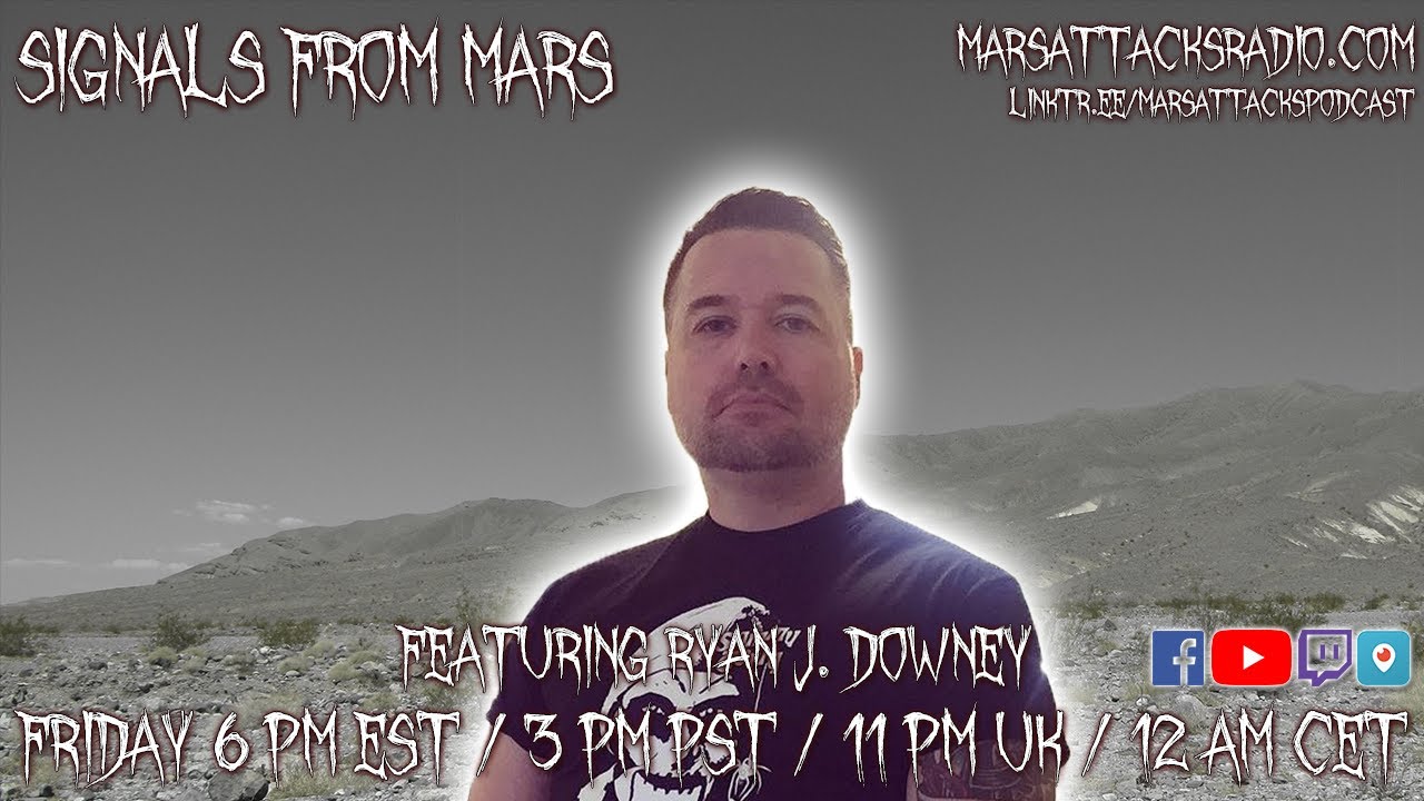 Ryan J. Downey | Signals From Mars Livestream October 2nd, 2021