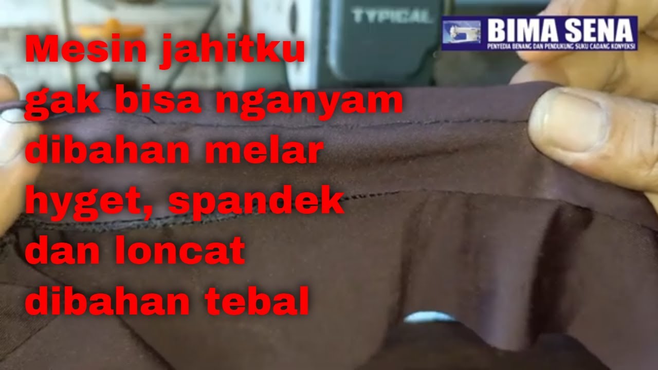Gak bisa nganyam dibahan melar Hyget, spandek dan bahan tebal
