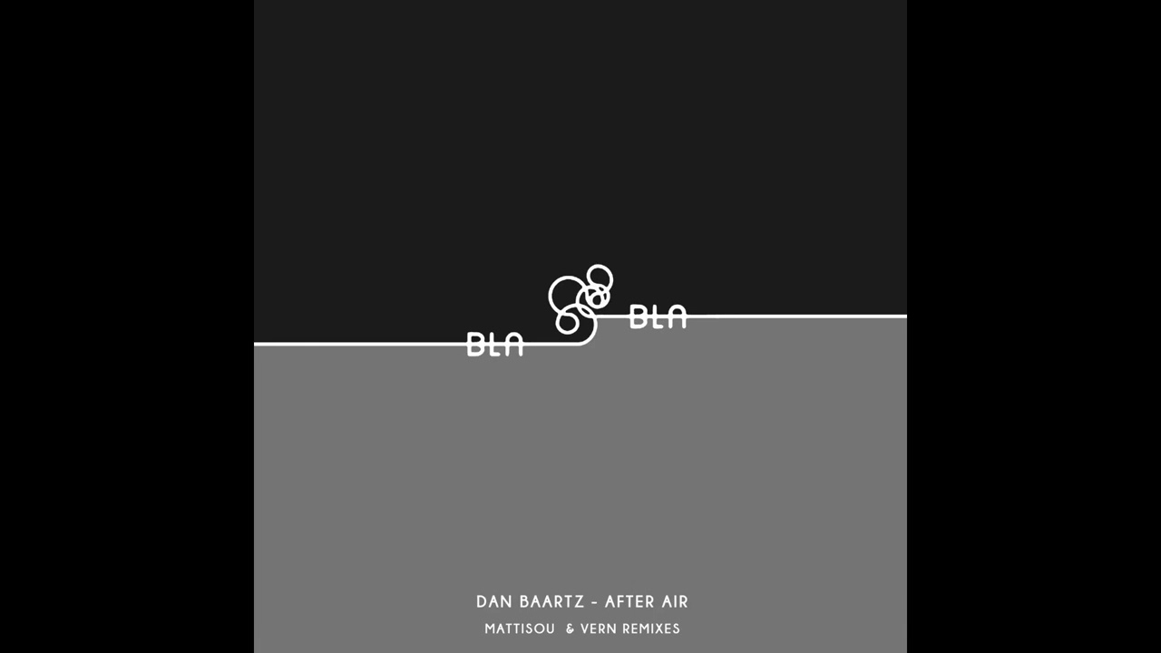 Dan Baartz - After Air (Mattisou Remix) [BLA131]
