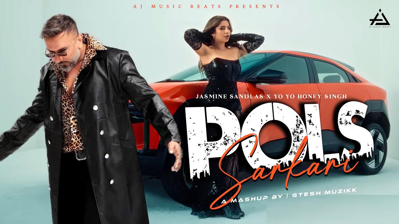 Pols Sarkari - Jasmine Sandlas X Yo Yo Honey Singh | Honey Singh New Song | Gtesh Muzikk #honeysingh