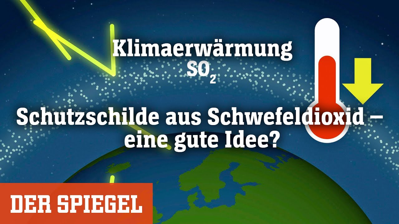 Klimaerw&auml;rmung: Schutzschilde aus Schwefeldioxid &ndash; eine gute Idee? | DER SPIEGEL