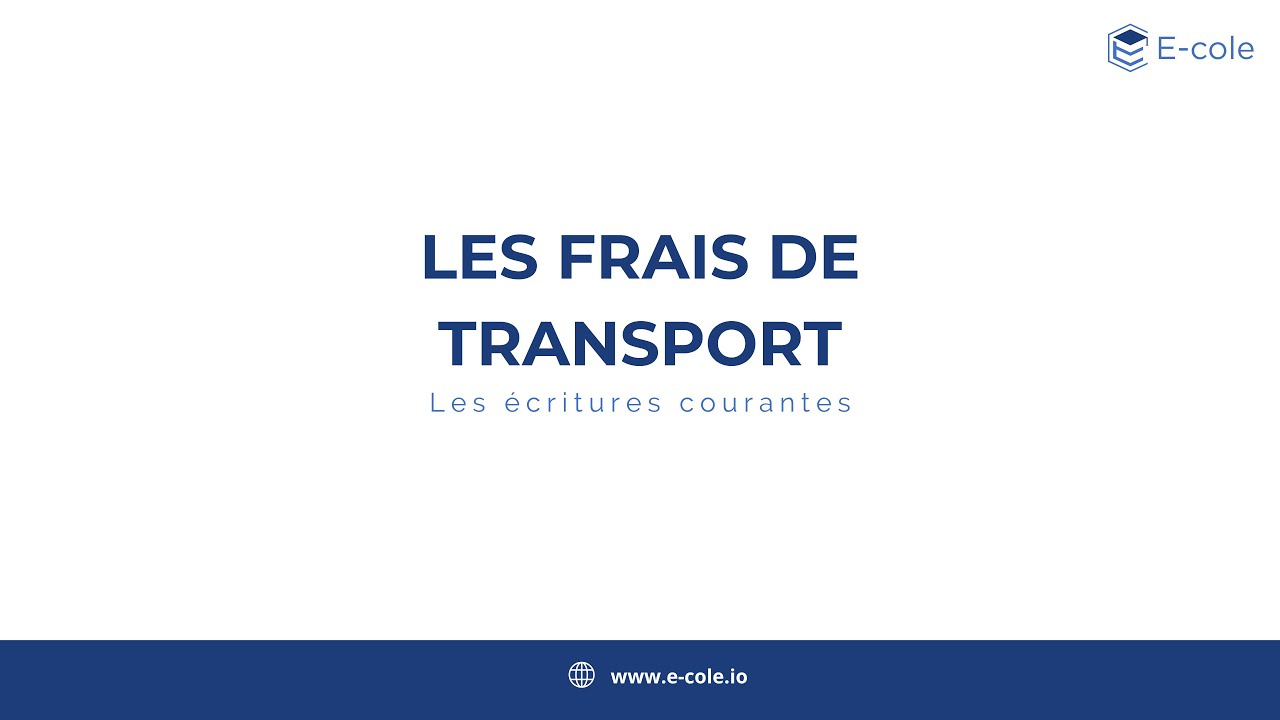 Ecritures courantes - les frais de transport