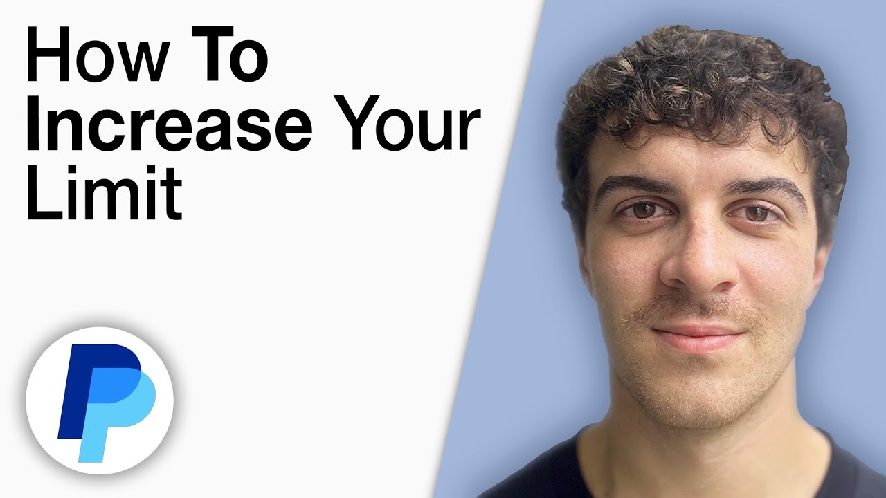 How To Increase Your Limit on PayPal [2025 Full Guide]