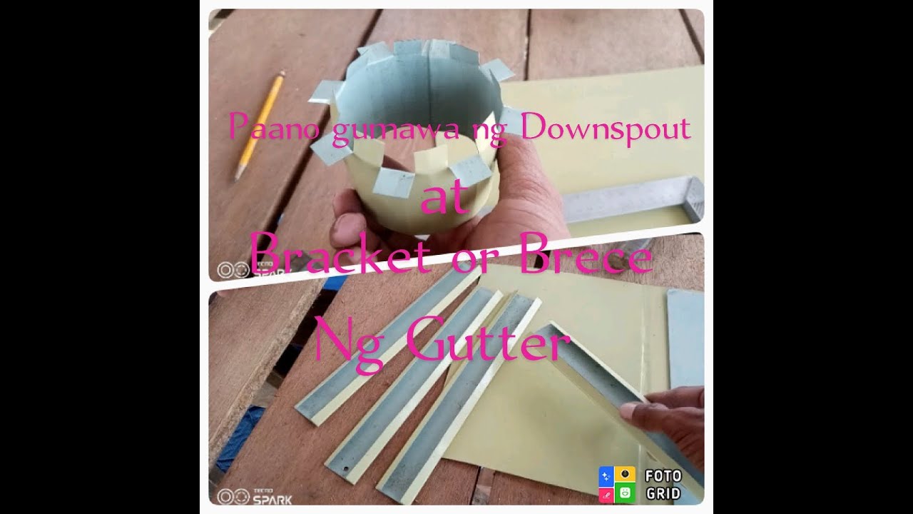 Pano Gumawa Ng Downspout at bracket or brece Ng Gutter.