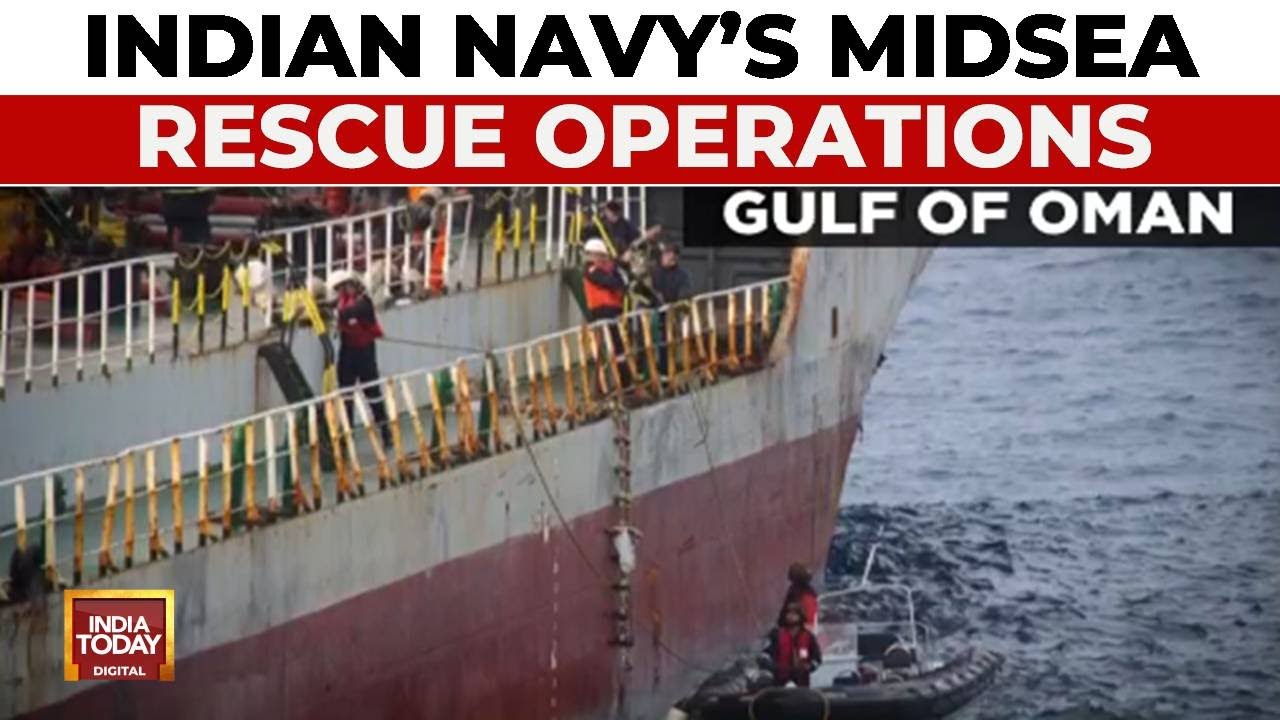 Indian Navy's Mid-Sea Rescue: 14 Indian Origin Crew Saved From Ship Fire In Gulf Of Oman