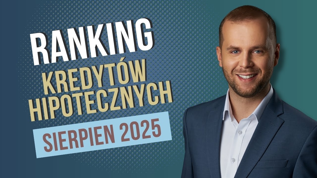 Ranking kredytów hipotecznych sierpień 2025