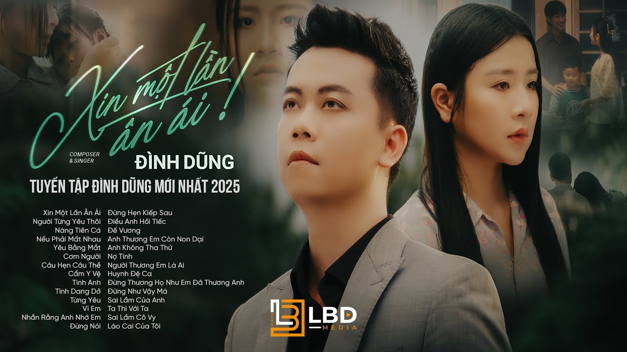 Xin Một Lần Ân Ái - Người Từng Yêu Thôi | Nhạc trẻ được nghe nhiều nhất 2025 của Đình Dũng