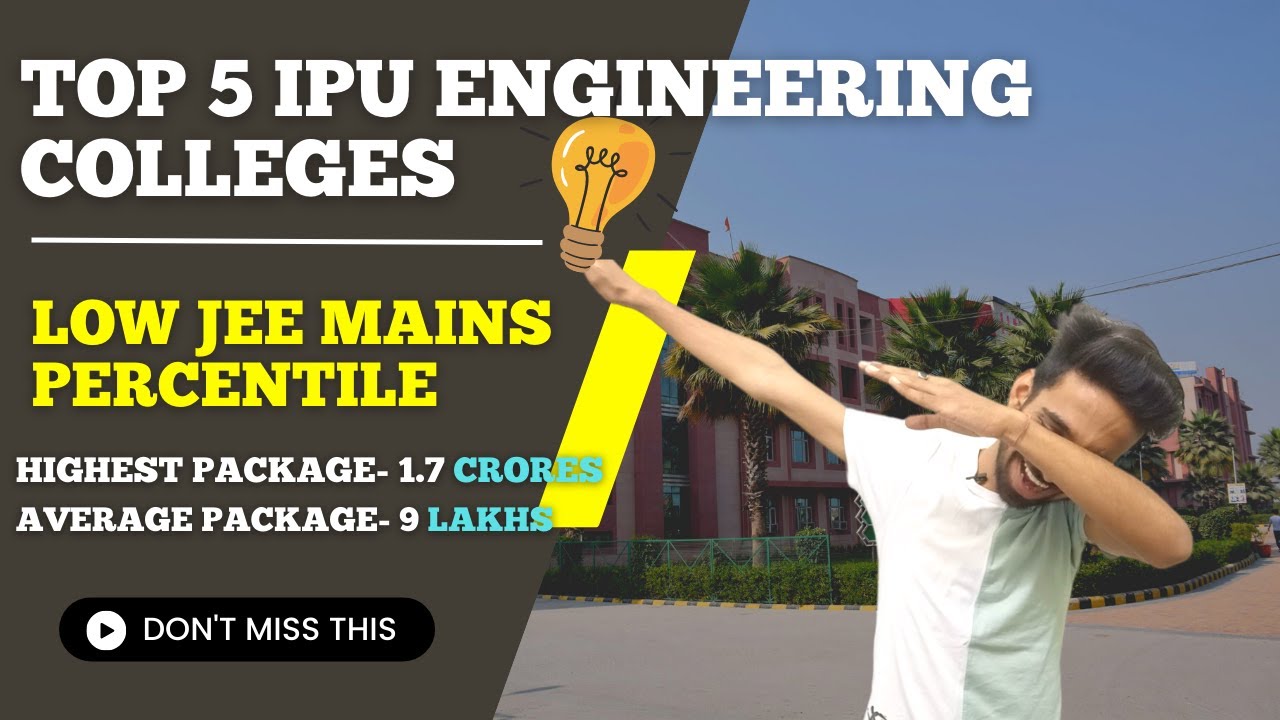 Top 5 IPU Colleges for Btech | 1.7 Crore Placements | Low Jee Percentile | Top Colleges at Low Fees