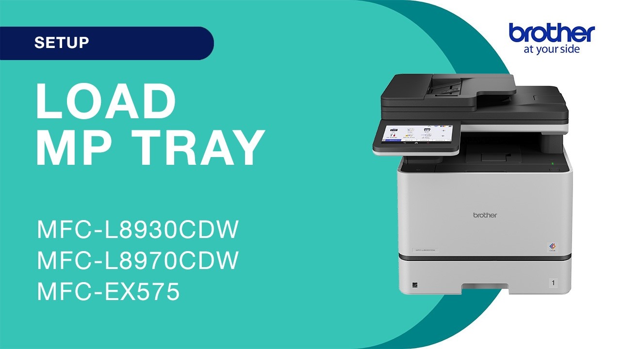 How to load The MP tray - Brother MFCL8930CDW