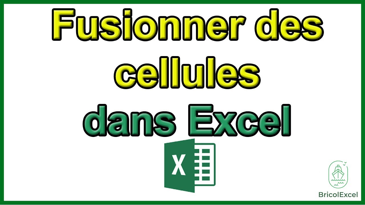 Comment fusionner des cellules dans Excel