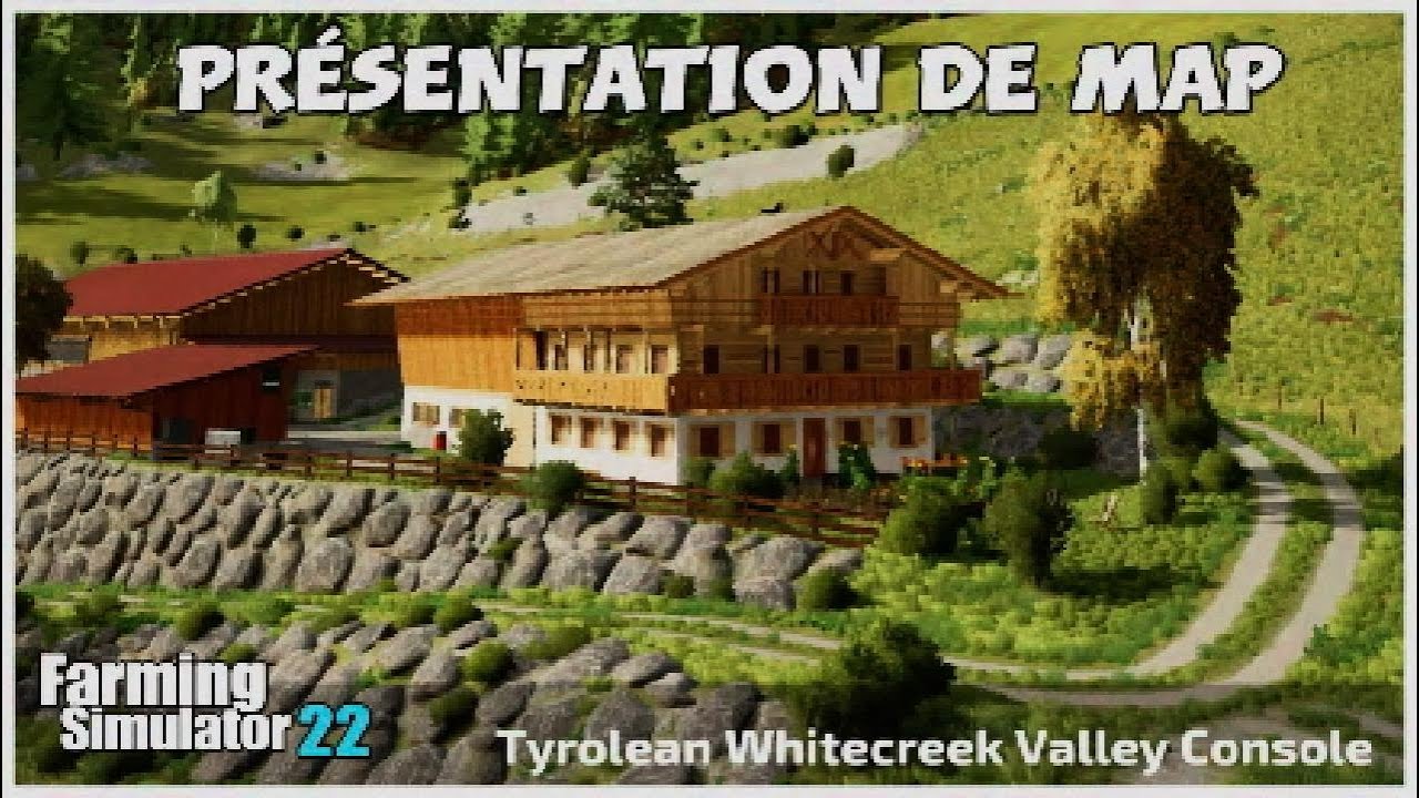 Fs22 : présentation de map :tyrolean whiteceek Valley console belle découverte 👌👍