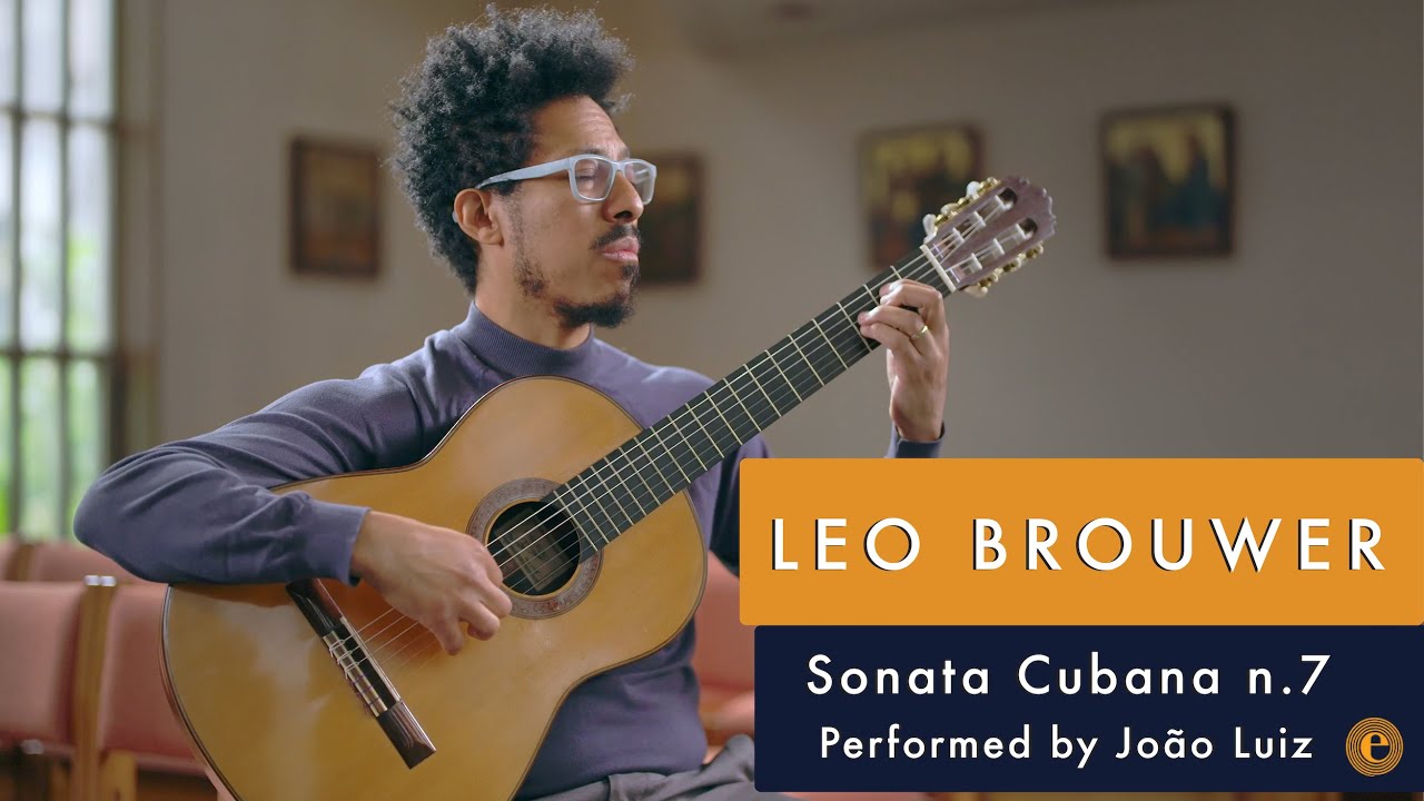 World Premiere: Sonata Cubana n.7 by Leo Brouwer, performed by João Luiz