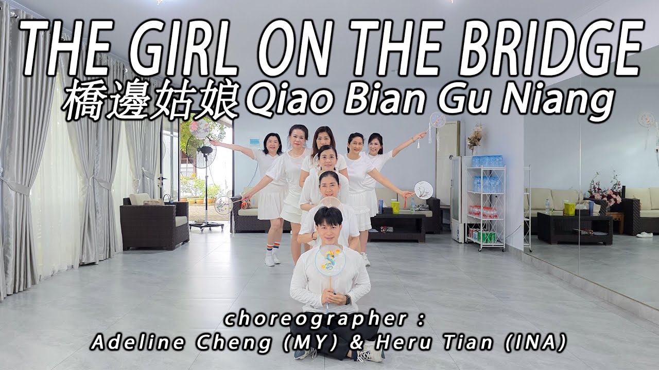 THE GIRL ON THE BRIDGE 橋邊姑娘 - Jess Zhang 張茜 | LINE DANCE | SPLD | Adeline Cheng & Heru Tian