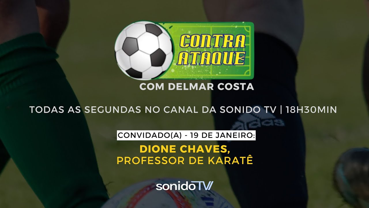CONTRA ATAQUE COM DELMAR COSTA | DIONE CHAVES - PROFESSOR DE KARATÊ