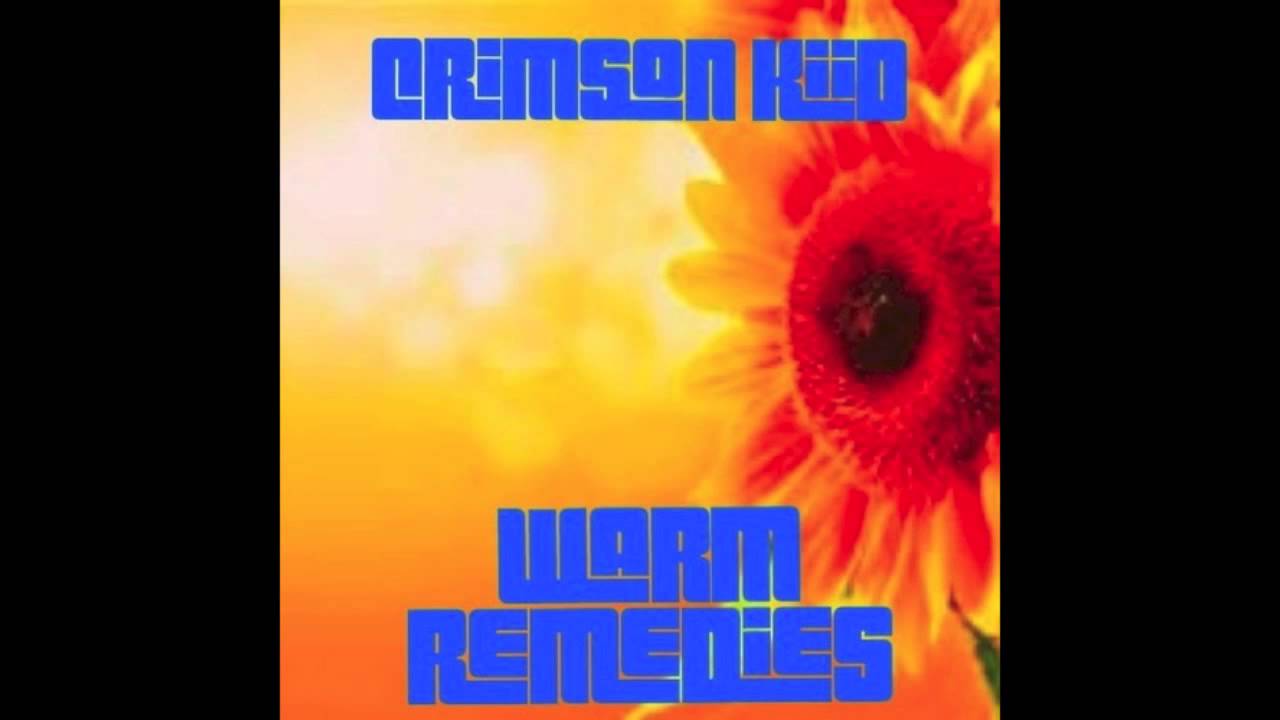 Crimson Kiid - Warm Remedies