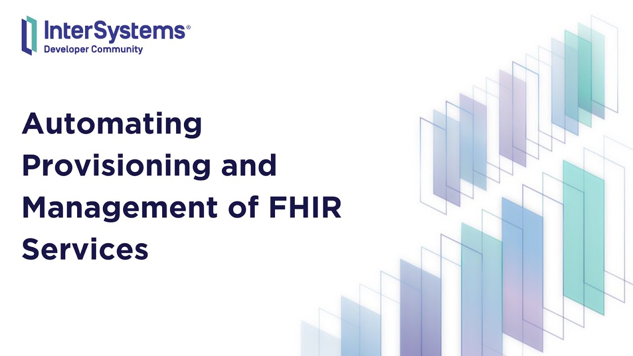 Automating Provisioning and Management of FHIR Services
