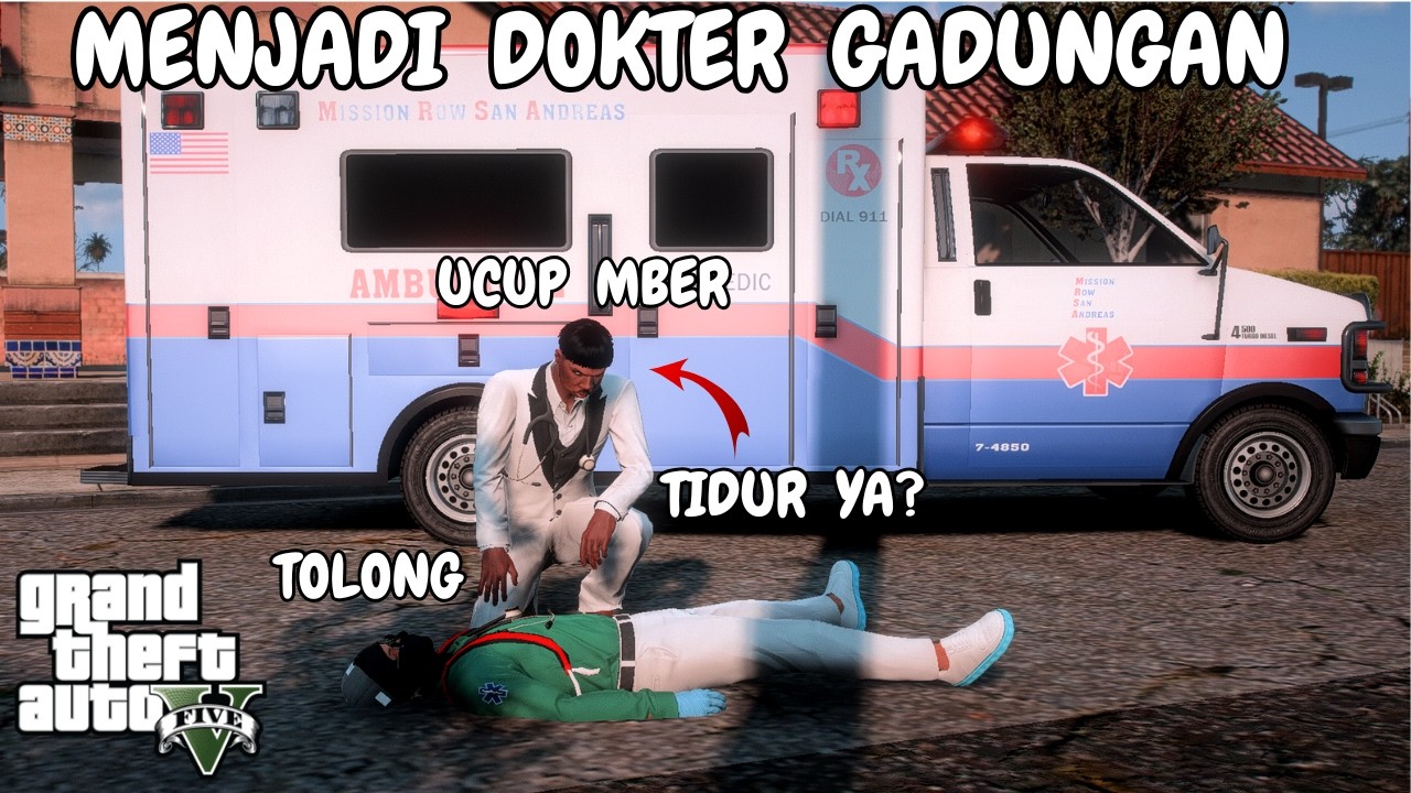 MENJADI DOKTER GADUNGAN - GTA V ROLEPLAY