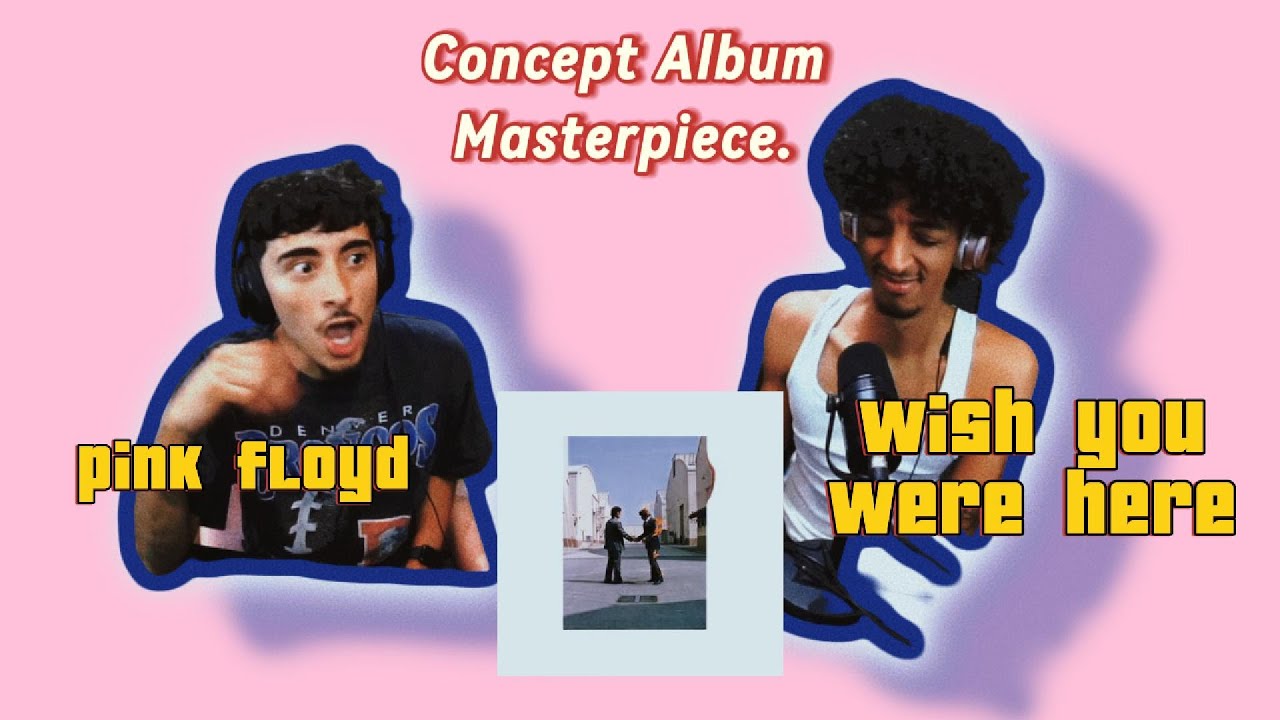 Gen Z Listens to Pink Floyd - Wish You Were Here 50th anniversary (Full Album Reaction) | GoatOnAux