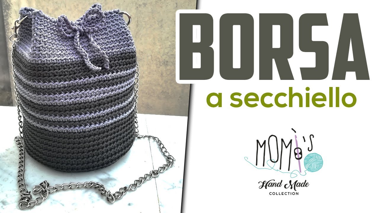 TUTORIAL BORSA UNCINETTO - SECCHIELLO - EASY CROCHET BAG