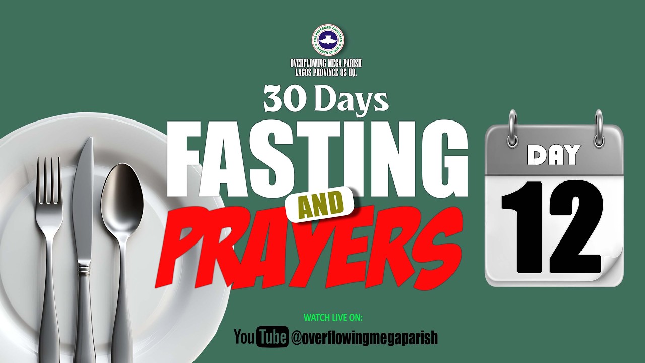 OMP LP85- RCCG 30 DAYS FASTING & PRAYER (DAY 12)