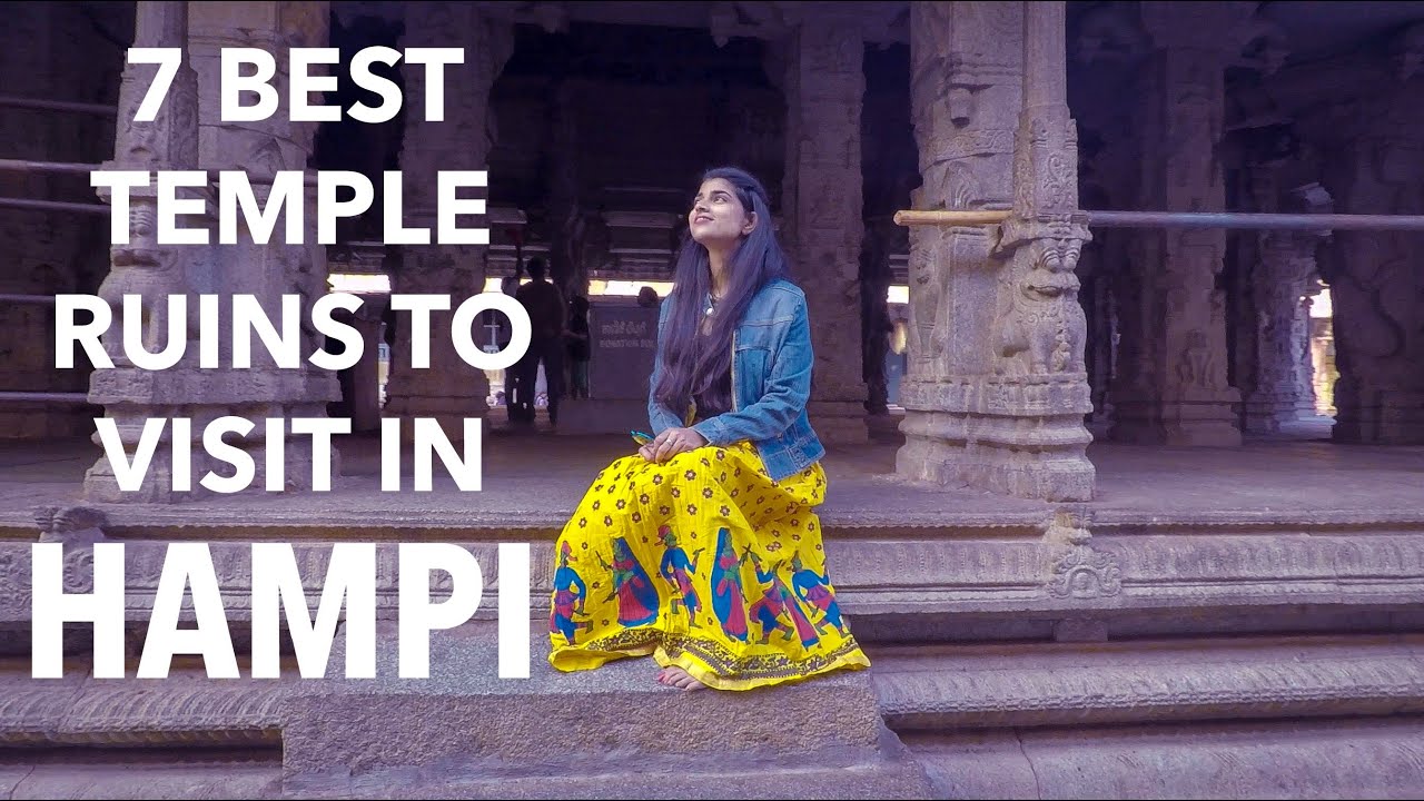 HAMPI  | 7 BEST TEMPLE RUINS TO VISIT