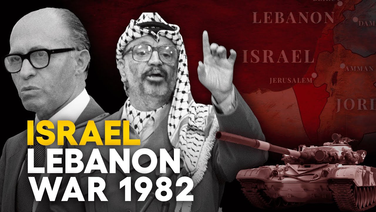 Israel Lebanon War of 1982 -  When Israel Attacked Palestinians In Lebanon