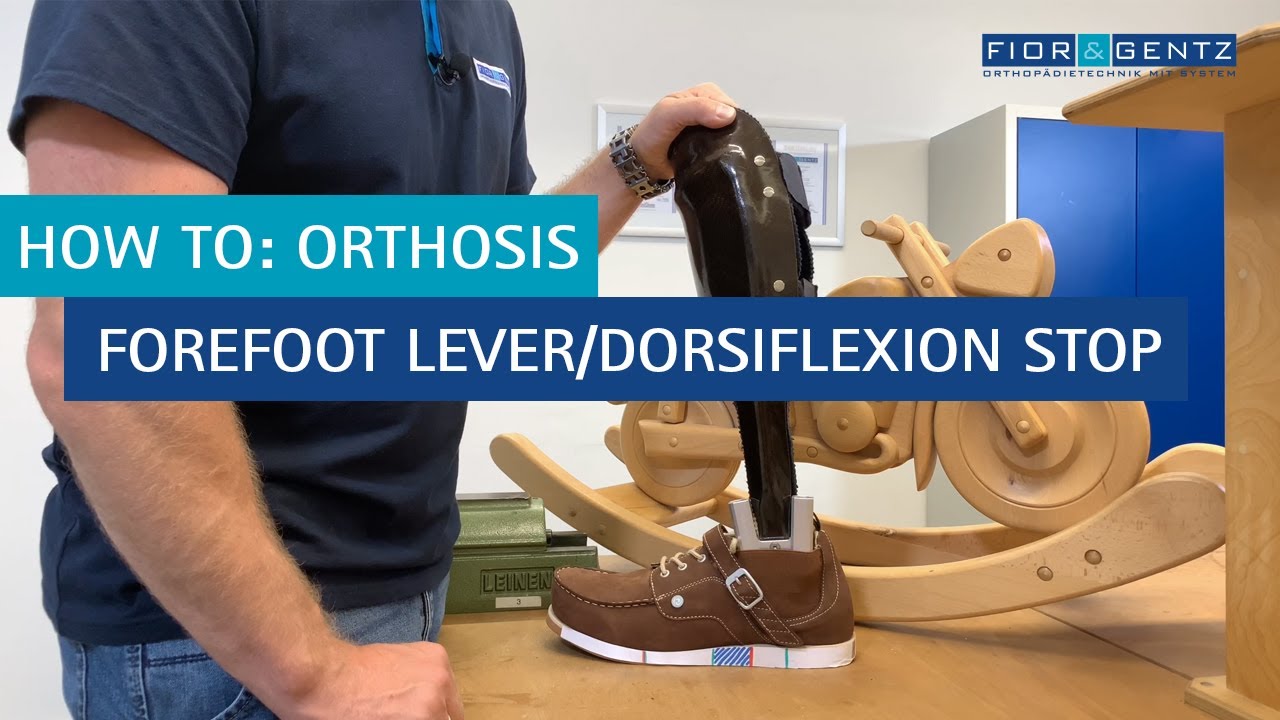 EN: How to: orthosis - Forefoot Lever/Dorsiflexion Stop