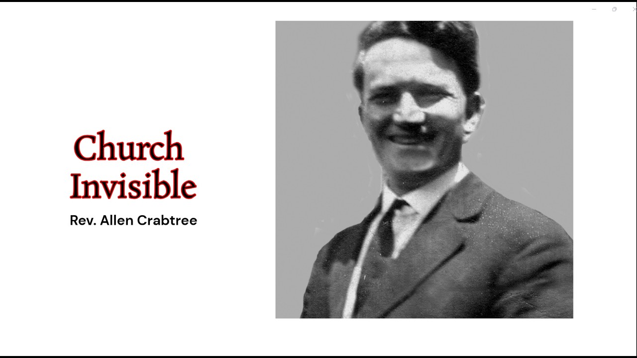 Rev. Allen Crabtree  - Church Invisible