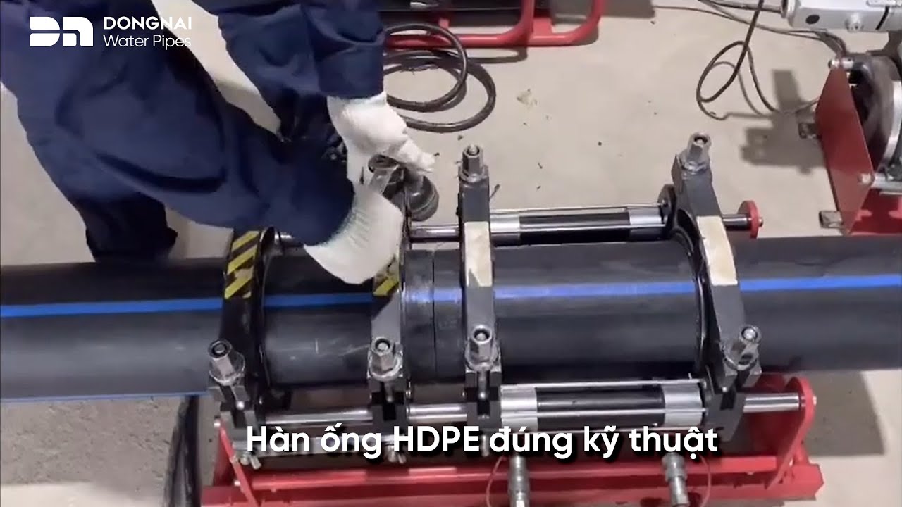 Hướng dẫn hàn ống HDPE| Nhựa Đồng Nai - DNP