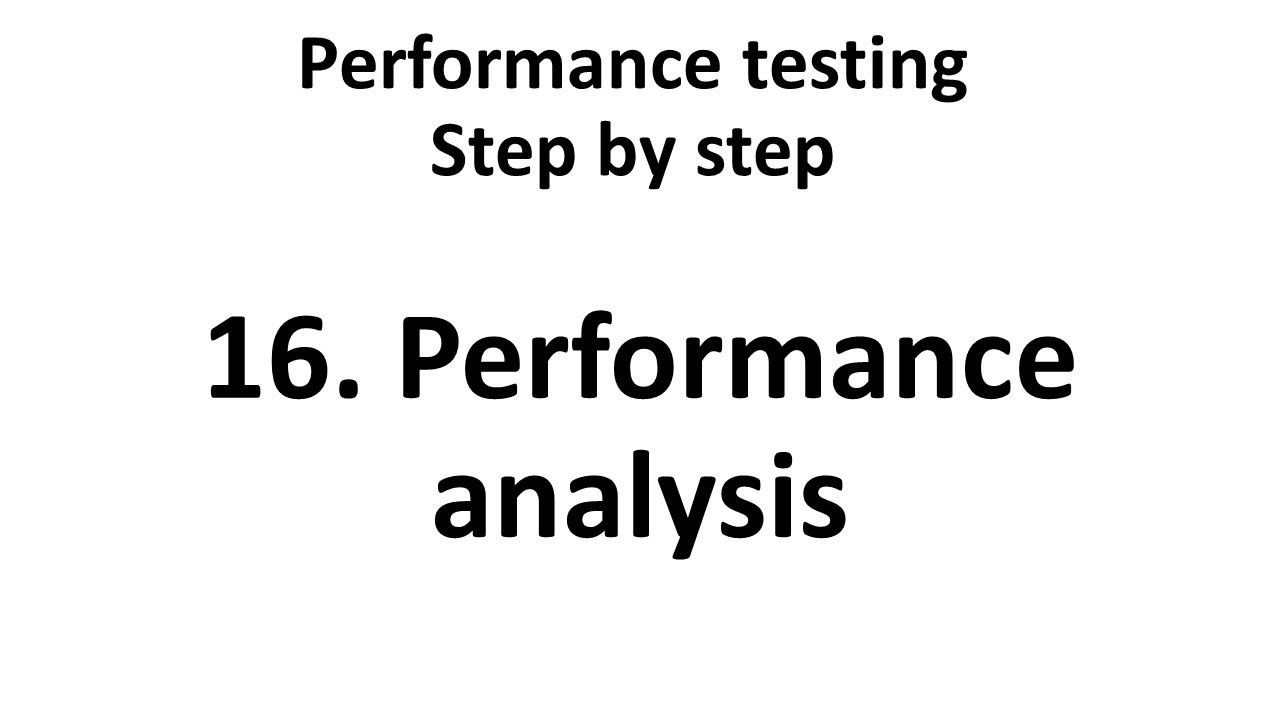 16. Performance analysis