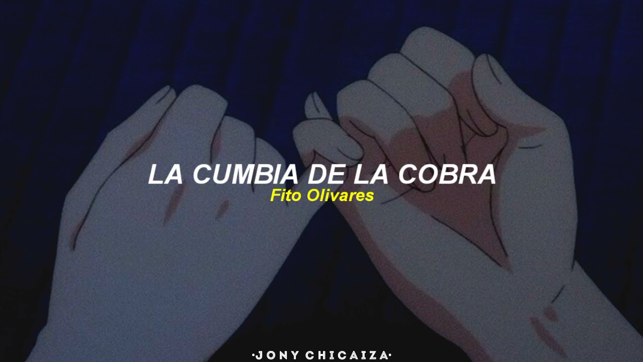 le voy a tocar una cumbia y se que la voy a encantar [Letra/Lyrics]