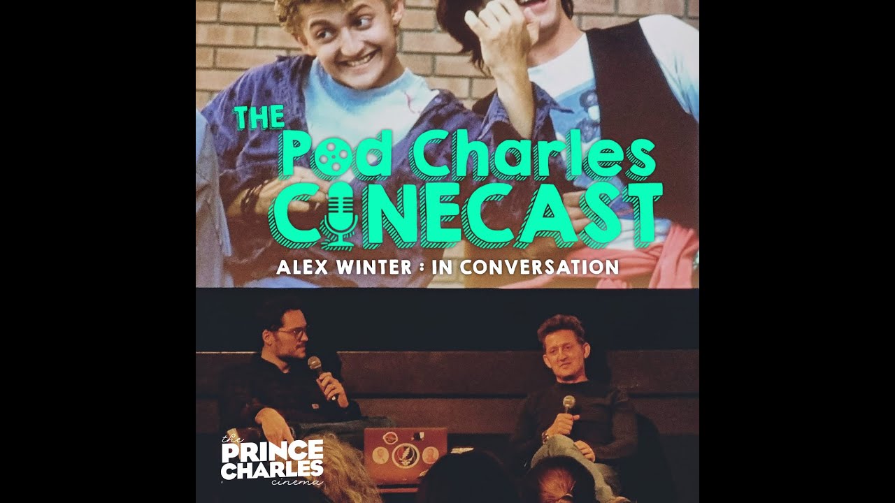 Alex Winter : In Conversation – Live at The Prince Charles Cinema 03/04/2022