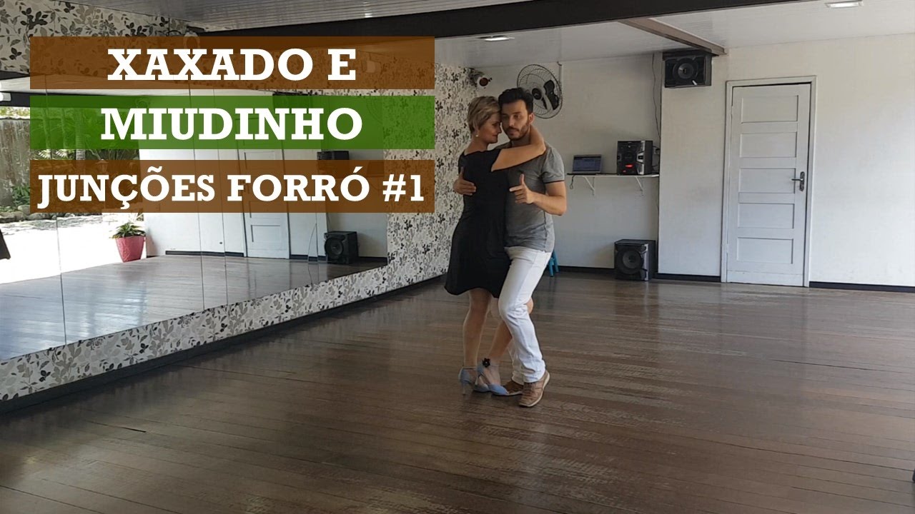 Xaxado e miudinho Junções Forró #1