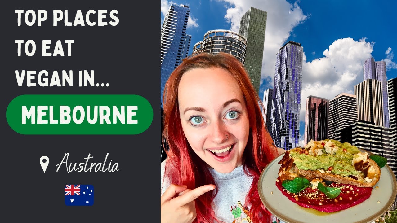 Where to Find The BEST Vegan Food in Melbourne, Australia! 🇦🇺