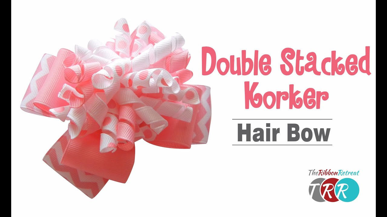 How to Make a Double Stacked Korker Hair Bow - TheRibbonRetreat.com