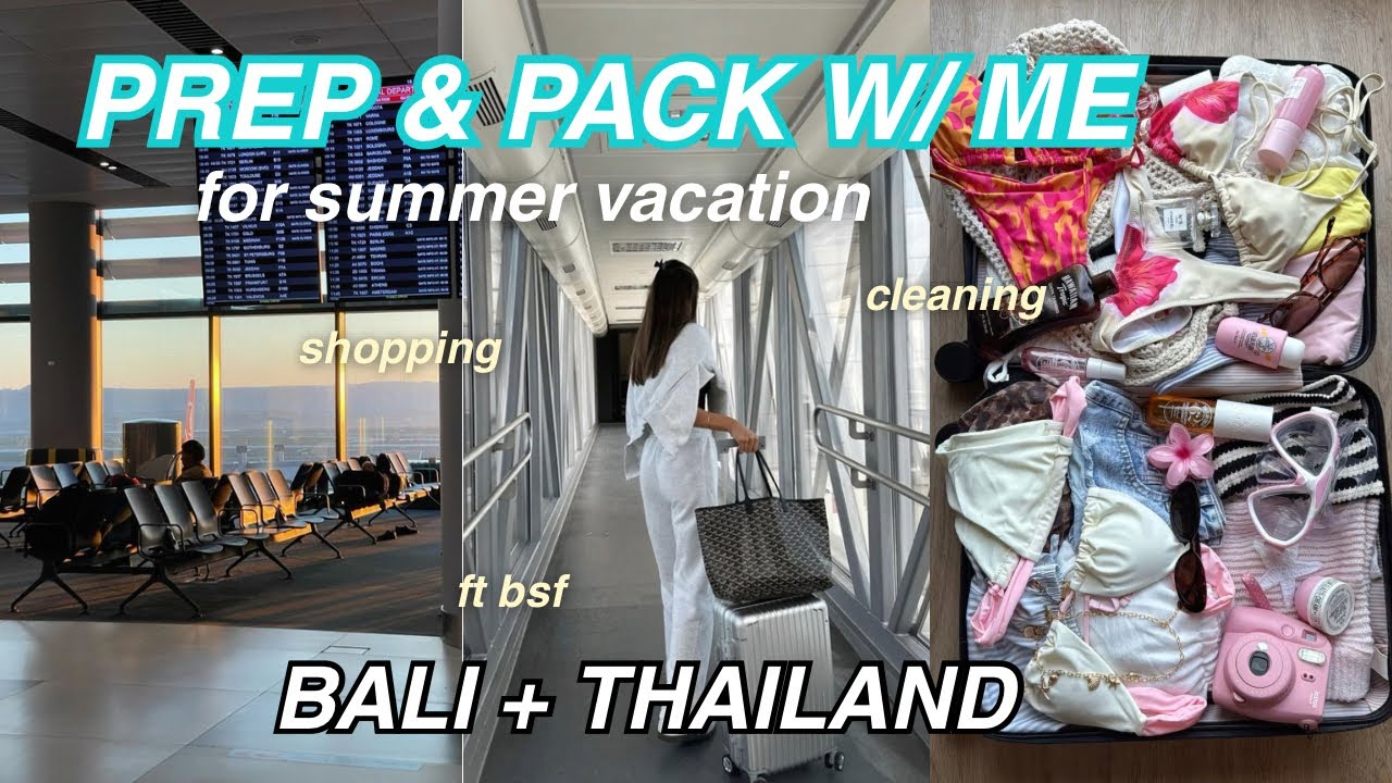 PACK & PREP + TRAVEL W/ ME | Thailand + Bali | packing , cleaning , shopping