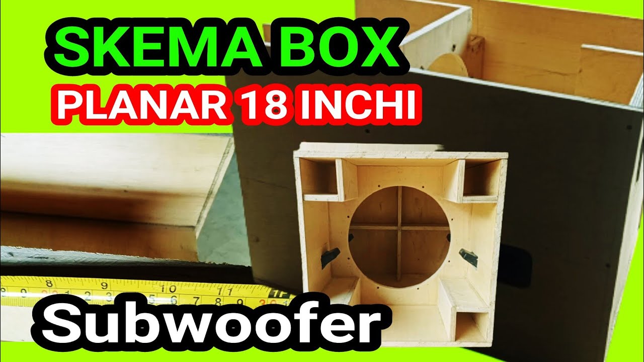 SKEMA BOX PLANAR 18 INCHI TERBARU @Supriyatna OFFICIAL