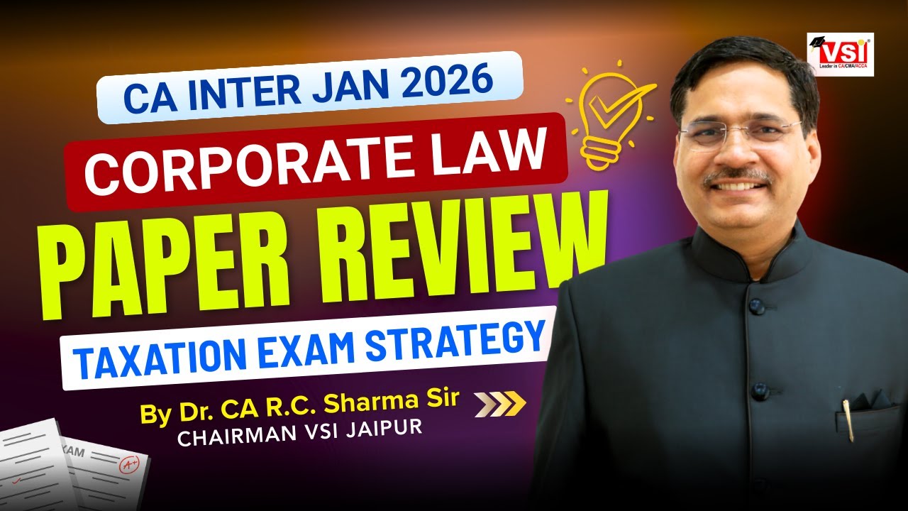 CA Inter Jan 2026  Corporate Law Review + Taxation Strategy😱 | Watch Insights | Dr. CA RC Sharma Sir