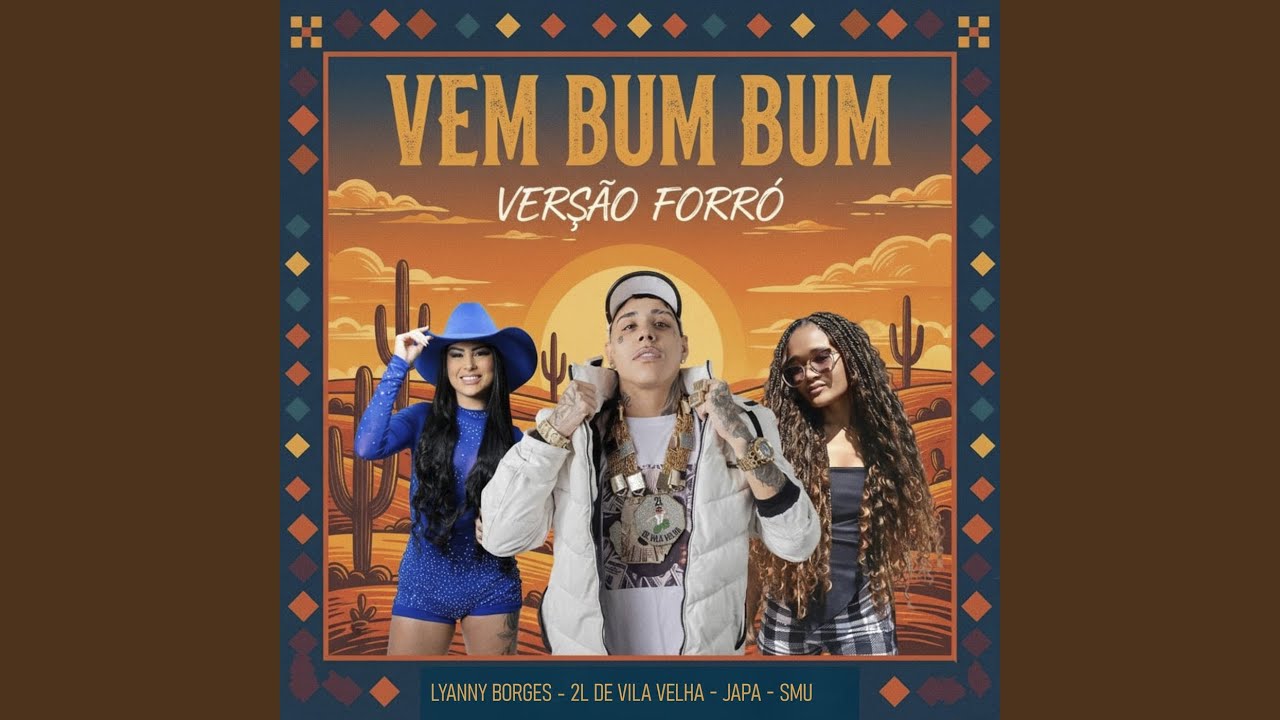 Vem Bum Bum (Versão Forró)