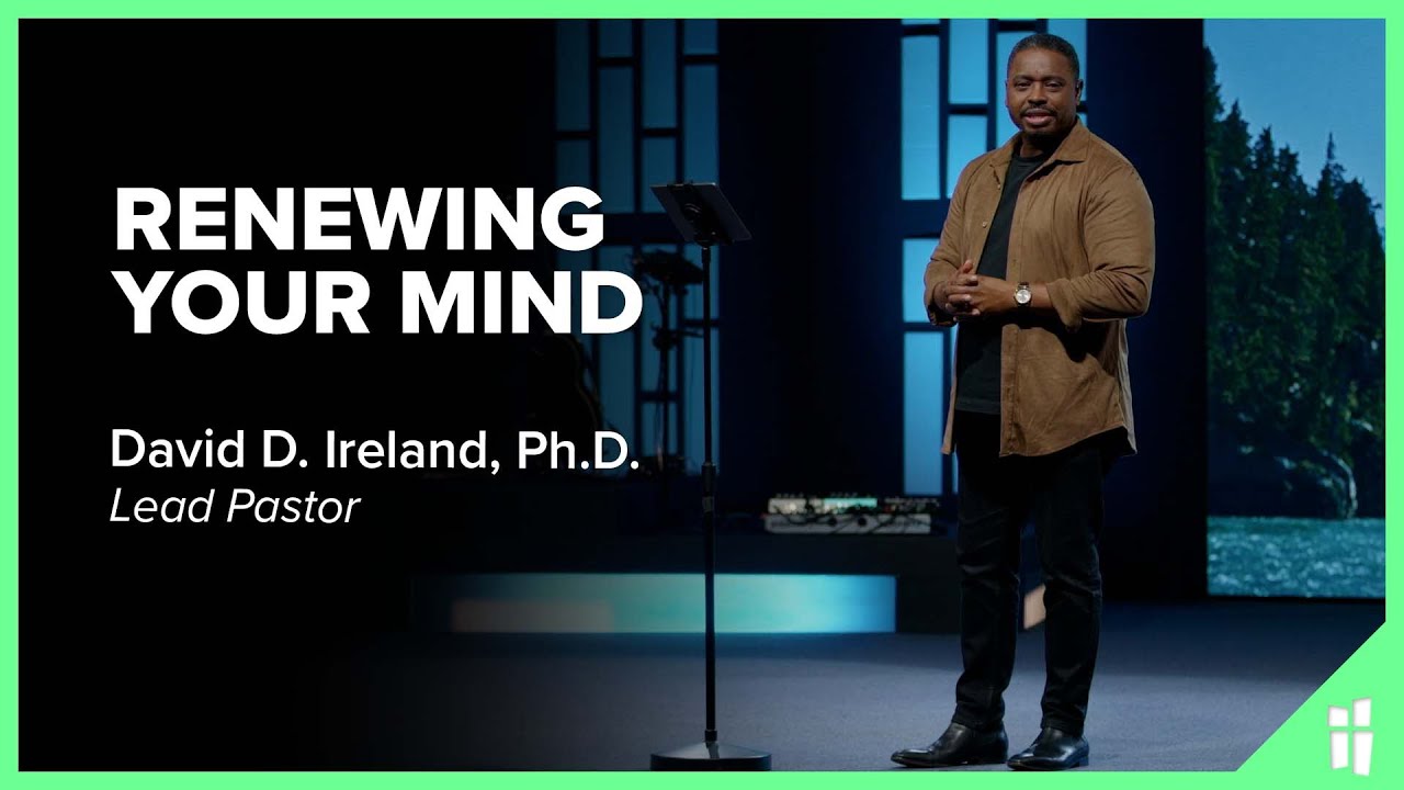 Renewing Your Mind - David D. Ireland, Ph.D 1.2.22