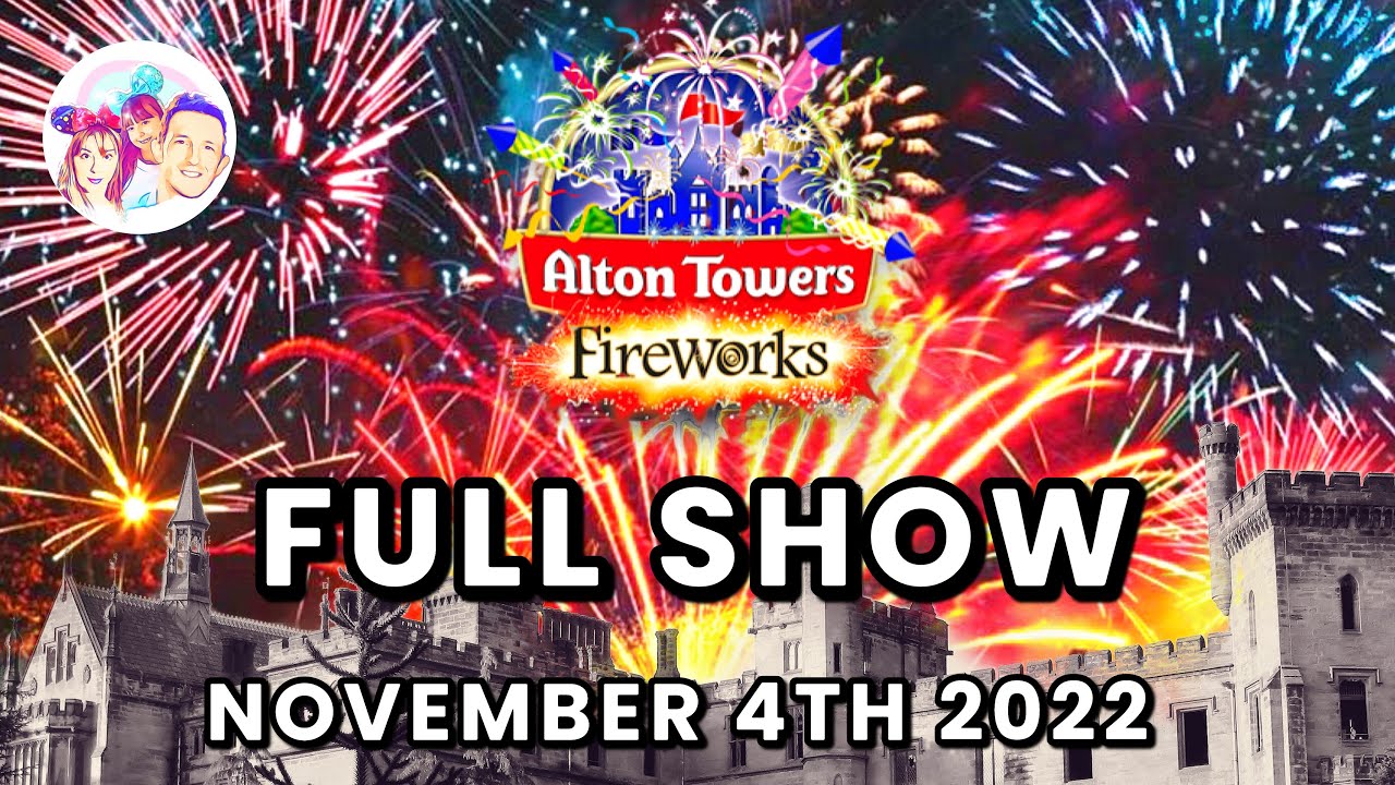 Alton Towers Fireworks FULL SHOW November 4th 2022