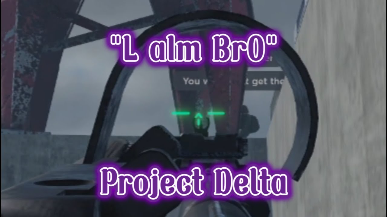 [Project Delta] Don't get cocky