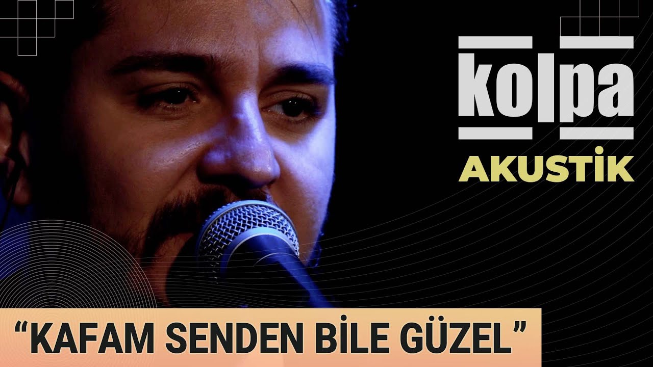Kolpa - Kafam Senden Bile Güzel (Canlı Akustik)