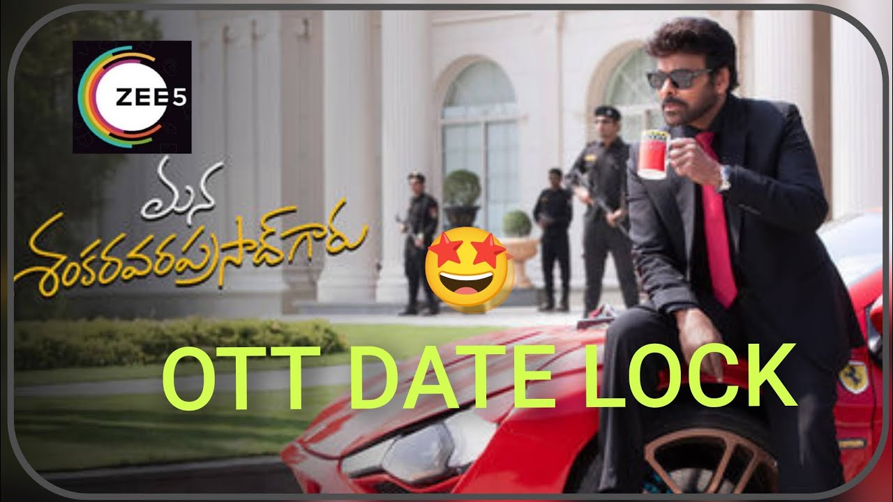 MANA SHANKARAVARAPRASAD GARU MOVIE OTT DATE LOCK 