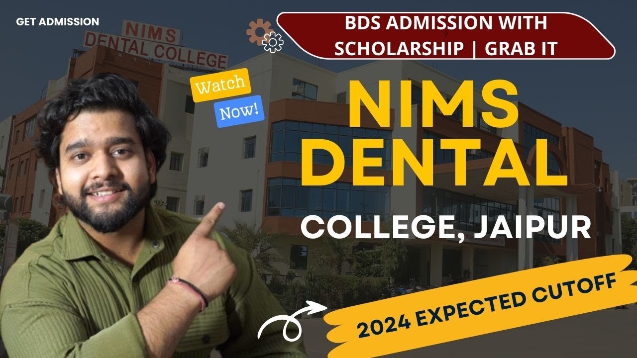 NIMS Dental College, Jaipur Review | BDS Fees, Admission, Scholarship, Neet Cutoff, Campus Tour