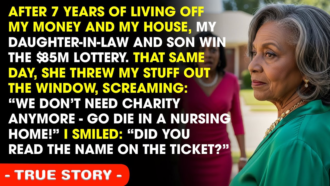 My Daughter-In-Law Kicked Me Out of My House After Winning the $85 Million Lottery!