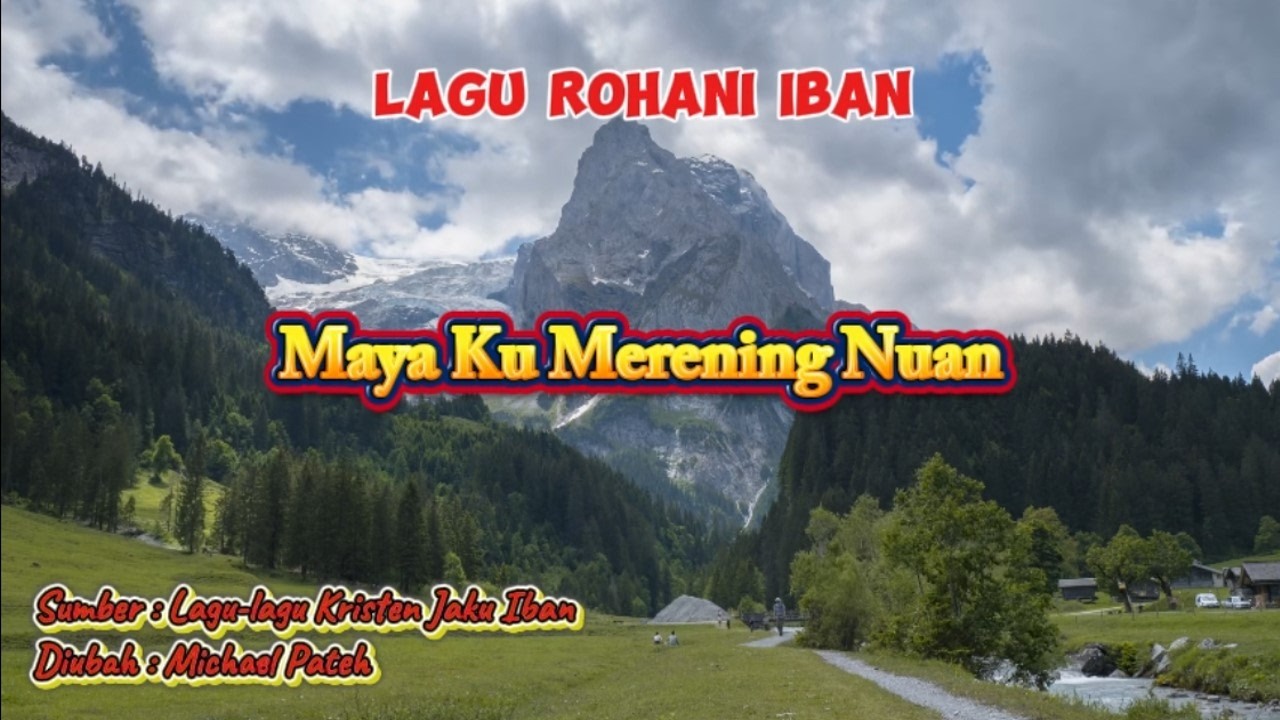 Maya Ku Merening Nuan