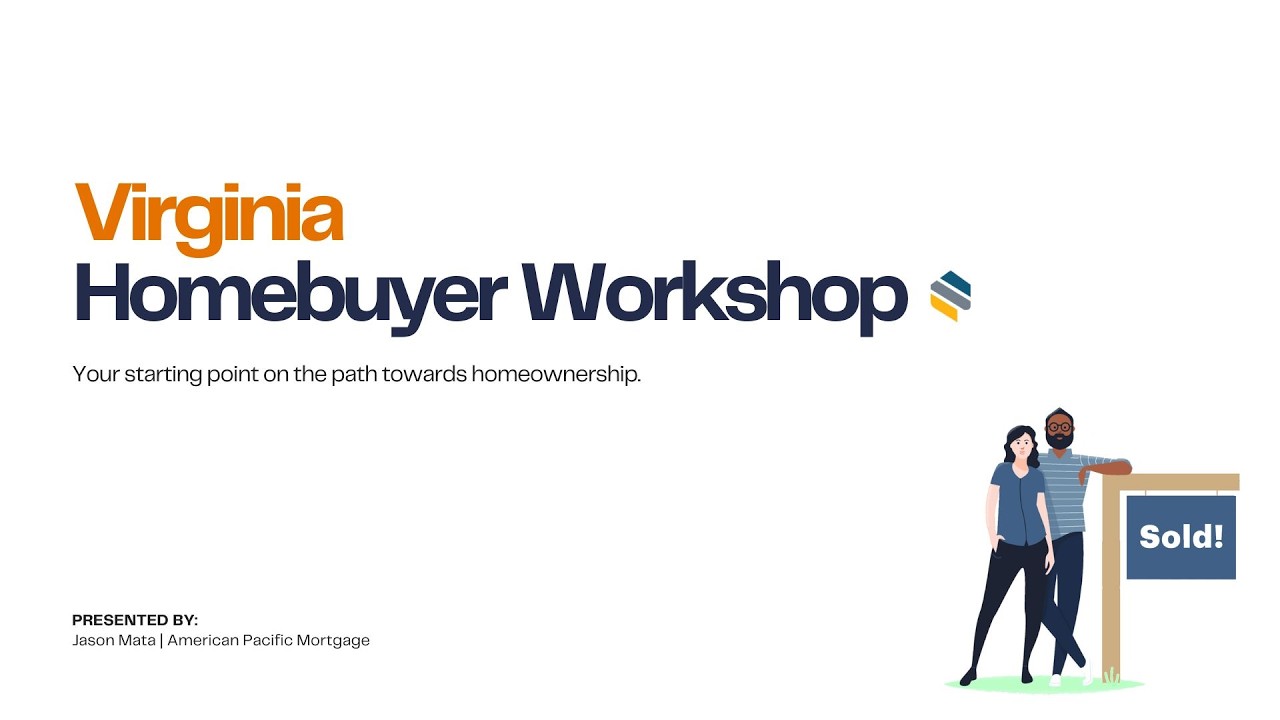 Virginia Homebuyer Workshop - How to Become a Homeowner This Year!