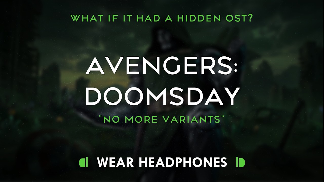 If Avengers: Doomsday Had a Hidden OST || No More Variants (3D AUDIO 🎧)
