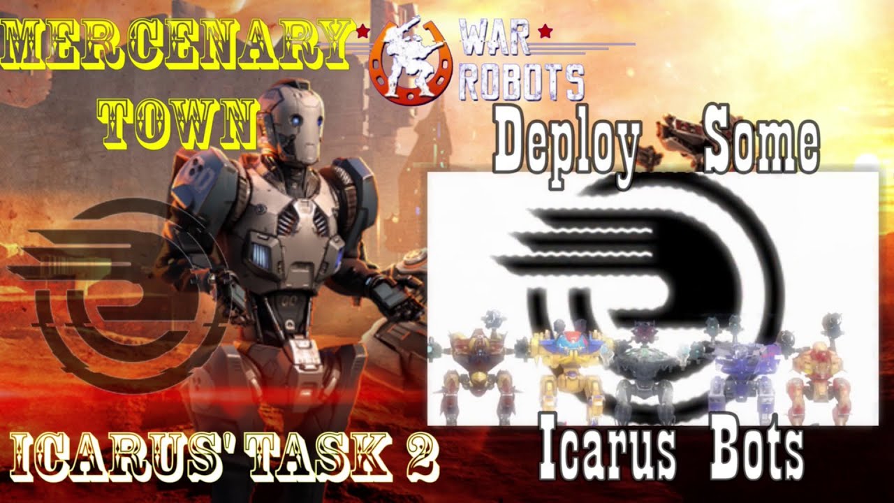 Icarus' Secret Contract 2 - Win Battles With Icarus Tech Bots! - War Robots Mercenary Town Event